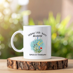 Speech Therapy Mug "Helping Little Voices Bloom"