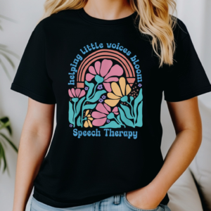 Helping Little Voices Bloom – Speech Therapy Tee