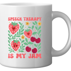 Speech Therapy Is My Jam Mug