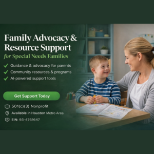 Family Advocacy & Resource Support for Special Needs Families