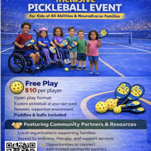 Event Sponsorship: Inclusive Pickleball Event for Spectrum Kids Hosted by The Tyson Center, AbleNest Foundation & WIN All Else Fails