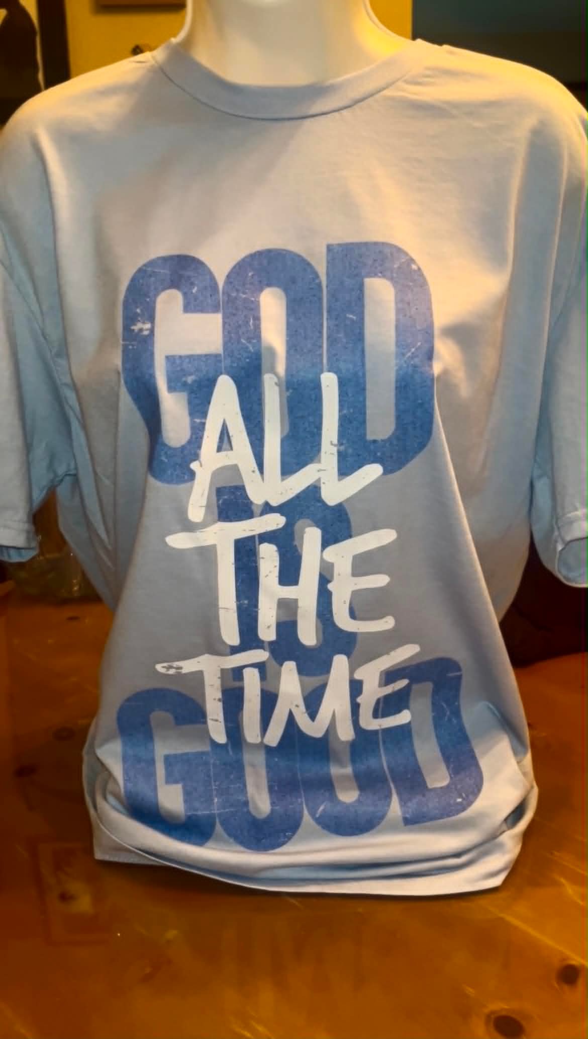 God Is Good All The Time Tshirt Blue - Image 2