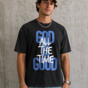 God Is Good All The Time Tshirt Blue
