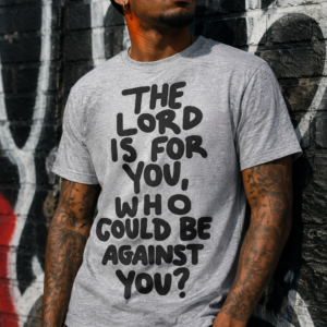 The Lord Is For You Black